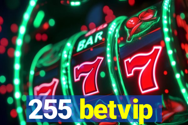 255 betvip